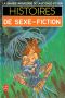 [La grande anthologie de la science fiction 36] • Histoires de sexe-fiction